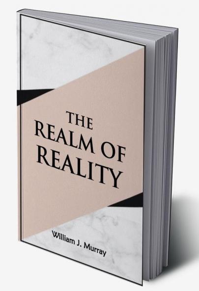 The Realm of reality