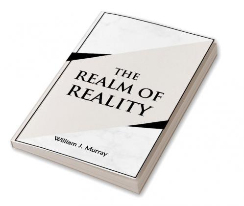 The Realm of reality