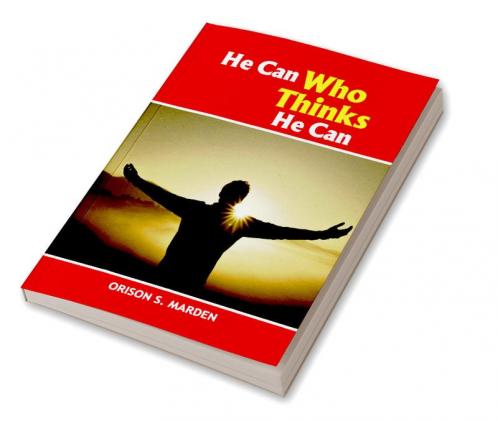 He can who thinks he can