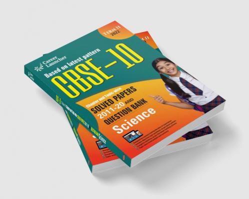 CBSE Class X 2022 - Term II : Chapter and Topic-wise Solved Papers 2011-2020 & Question Bank : Science