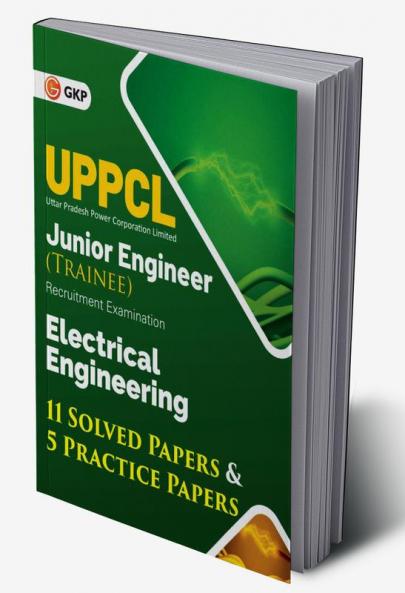 UPPCL 2021 : Junior Engineer (Trainee) Electrical Engineering - 11 Solved Papers & 5 Practice paper BY GKP