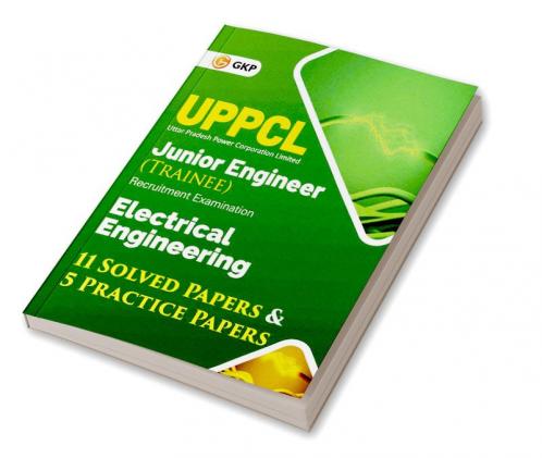 UPPCL 2021 : Junior Engineer (Trainee) Electrical Engineering - 11 Solved Papers & 5 Practice paper BY GKP