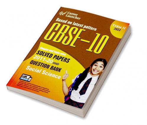 CBSE Class X 2022 - Term II : Chapter and Topic-wise Solved Papers 2011-2020 & Question Bank : Social Science