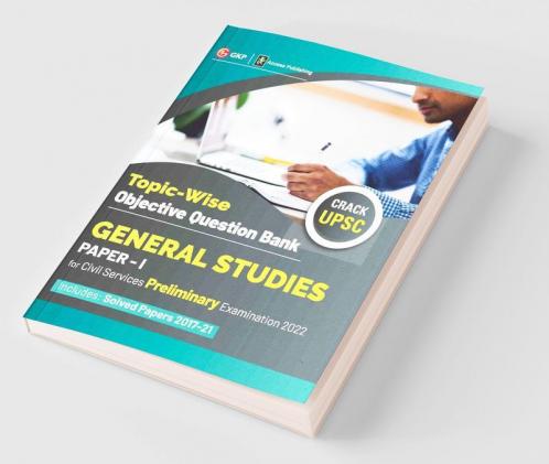 UPSC General Studies Paper I : Topic-Wise Objective Question Bank
