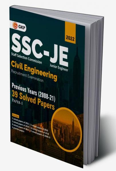SSC 2022 : Junior Engineers Paper I - Civil Engineering - 39 Previous Years Solved Papers (2008-21)