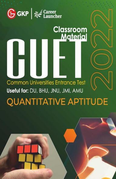 CUET 2022 : Quantitative Aptitude - Guide by GKP