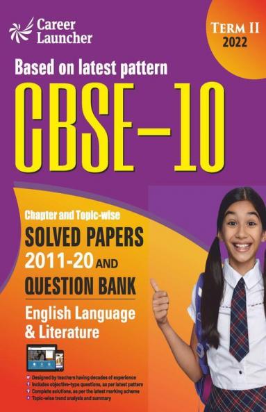 CBSE Class X 2022 - Term II : Chapter and Topic-wise Solved Papers 2011-2020 & Question Bank : English