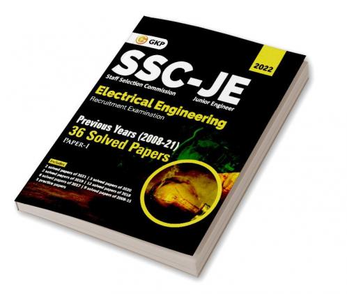 SSC 2022 : Junior Engineers Paper I - Electrical Engineering - 36 Previous Years Solved Papers (2008-21)