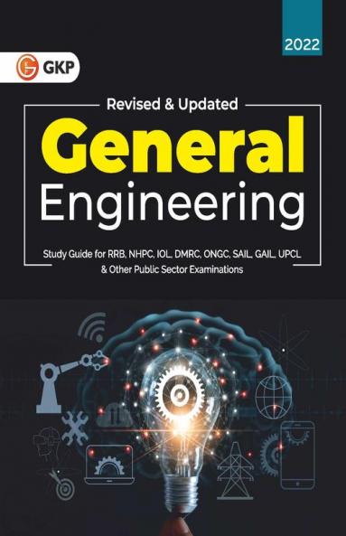 Study Guide General Engineering (for RRB NHPC IOL DMRC ONGC SAIL GAIL UPCL and other Public Sector Examinations) by GKP