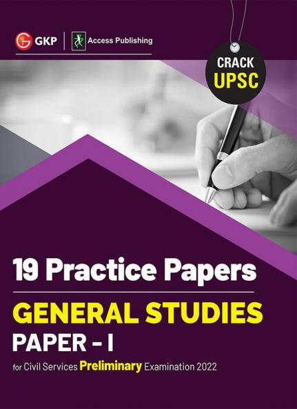 UPSC 2022 : General Studies Paper I : 19 Practice Papers by GKP/Access