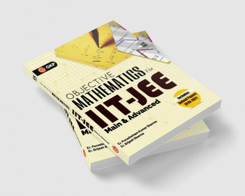 IIT JEE 2022 : Main & Advanced - Objective Mathematics by GKP