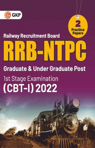 RRB NTPC 2022 : Graduate & Under Graduate Posts 1st Stage Examination (CBT-I) - Guide