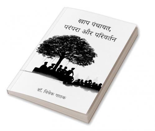 KHAP PANCHAYAT TRADITION AND CHANGE
