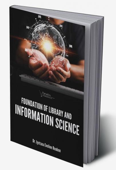 FOUNDATION OF LIBRARY AND INFORMATION SCIENCE