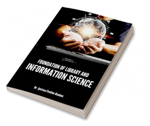 FOUNDATION OF LIBRARY AND INFORMATION SCIENCE