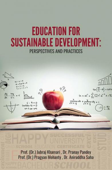 EDUCATION FOR SUSTAINABLE DEVELOPMENT: PERSPECTIVES AND PRACTICES