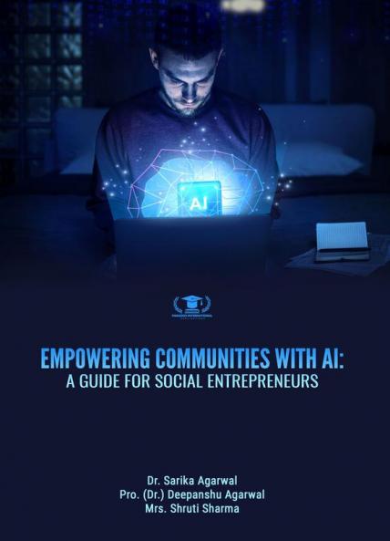 EMPOWERING COMMUNITIES WITH AI: A GUIDE FOR SOCIAL ENTREPRENEURS