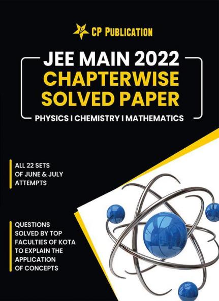 JEE Main 2022 Chapterwise Solved Papers PCM