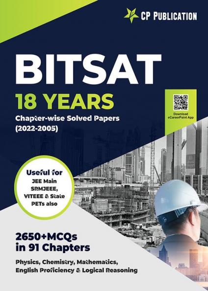 BITSAT 18 Years Chapter-wise Solved Papers (2005 - 2022)