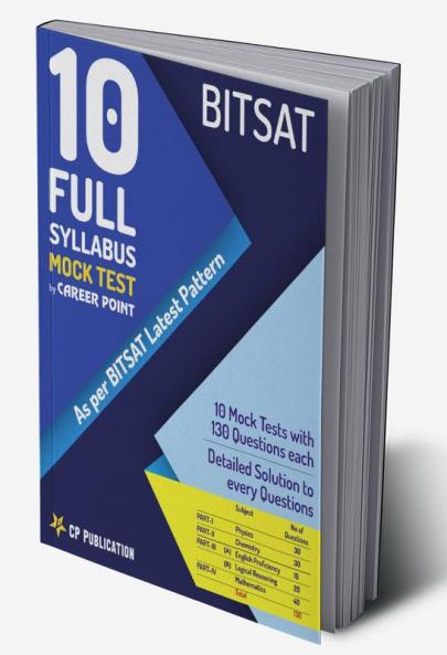 BITSAT 10 Full Syllabus Mock Test on Latest Pattern
