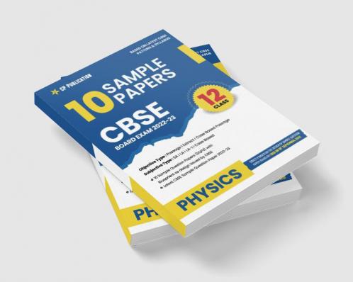 CBSE 10 Sample Question Papers Class 12 Physics for 2023 Board Exam