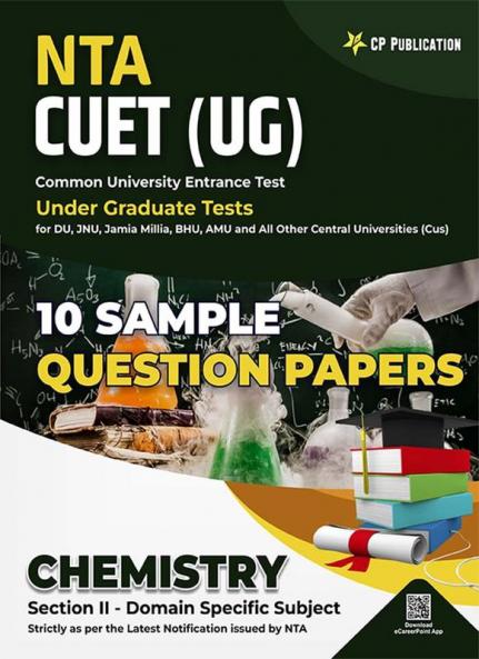 NTA CUET Science - Chemistry 10 Sample Question Paper