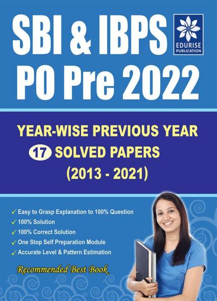 SBI & IBPS PO/MT 2022 Preliminary Exams Year wise 17 Previous Year Solved papers (2021 to 2013) | Banking Book 2022