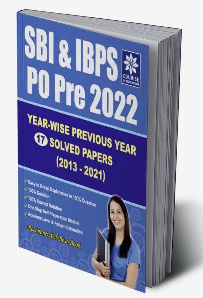 SBI & IBPS PO/MT 2022 Preliminary Exams Year wise 17 Previous Year Solved papers (2021 to 2013) | Banking Book 2022