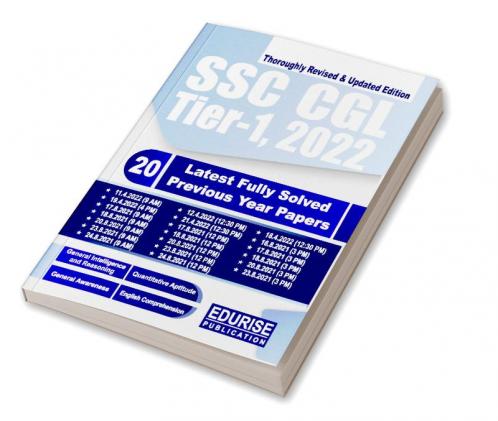 SSC CGL Tier 1 2022 20 Latest Fully Solved Previous Year Papers of 2022 & 2021 | Combined Graduate Level Exam - Revised and Updated Edition