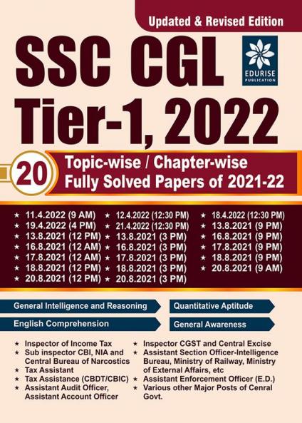 SSC CGL Tier 1 2022 20 Topic Wise Chapter Wise Latest Fully Solved Previous Year Papers of 2021 & 2022 - Revised & Updated Edition