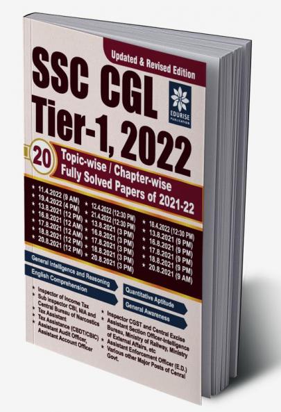 SSC CGL Tier 1 2022 20 Topic Wise Chapter Wise Latest Fully Solved Previous Year Papers of 2021 & 2022 - Revised & Updated Edition