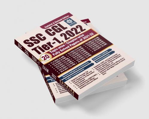 SSC CGL Tier 1 2022 20 Topic Wise Chapter Wise Latest Fully Solved Previous Year Papers of 2021 & 2022 - Revised & Updated Edition