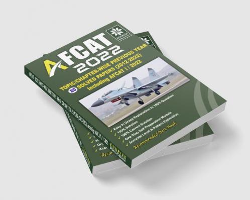 AFCAT 2022 20 Topic wise Chapter wise Previous Year Solved papers (AFCAT -I/2012 to AFCAT - I/2022) Including AFCAT -I/2022