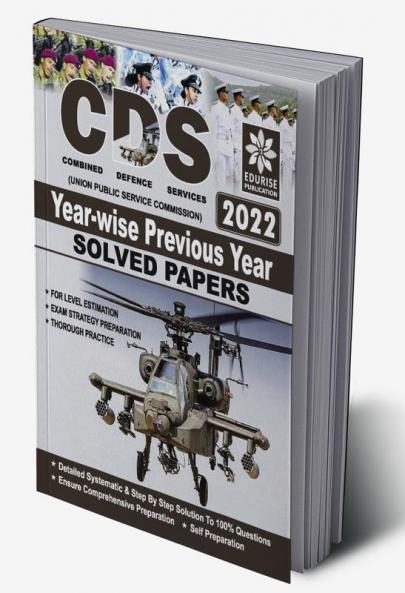 UPSC CDS Combined Defence Services Exam 2022 - II Year wise Previous Year Solved Papers (updated for UPSC CDS 2022 II Exam)