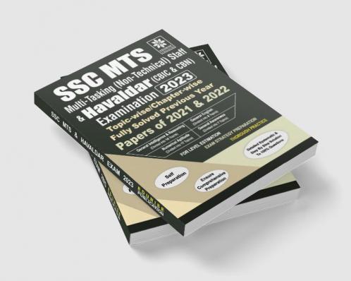 SSC MTS Multi-Taksing Staff & Havaldar Exam 2023 Topic wise Chapter wise Previous Year Solved Papers General Intelligence Reasoning Numerical Aptitude General English General Awareness