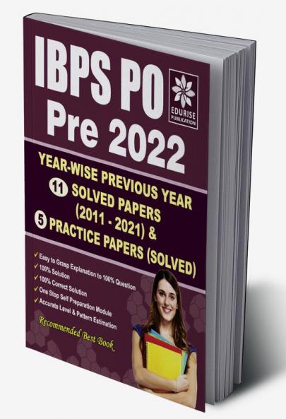 IBPS PO/MT 2022 Preliminary Exams Year wise 11 Previous Year Solved papers (2021 to 2011) + 5 Preliminary Exams Practice papers | IBPS Probationary Officer 2022