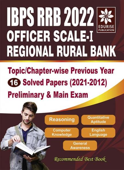 IBPS RRB 2022 Officer Scale 1 Topic wise Chapter wise Previous Year 16 Solved Papers (2021-2012) Pre & Main Exam