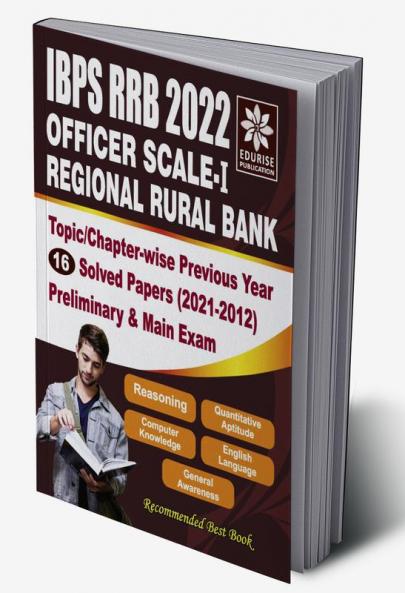 IBPS RRB 2022 Officer Scale 1 Topic wise Chapter wise Previous Year 16 Solved Papers (2021-2012) Pre & Main Exam