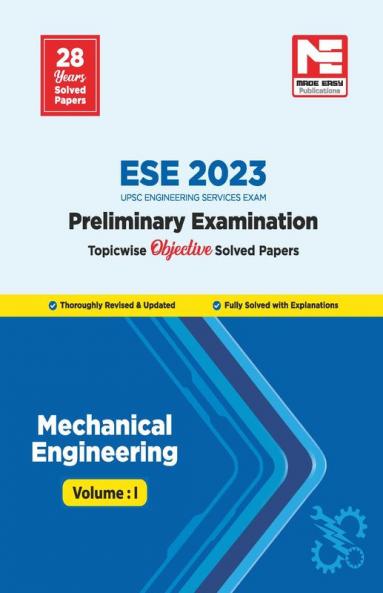 ESE Prelims 2023 : Mechanical Engineering Previous Solved Papers Volume I