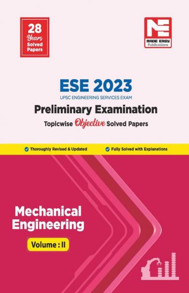 ESE Prelims 2023 : Mechanical Engineering Previous Solved Papers Volume II