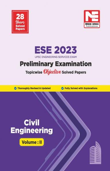 ESE Prelims 2023 : Civil Engineering Previous Solved Papers Volume II