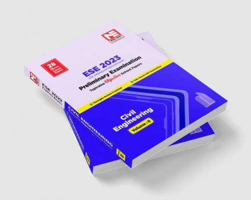 ESE Prelims 2023 : Civil Engineering Previous Solved Papers Volume II