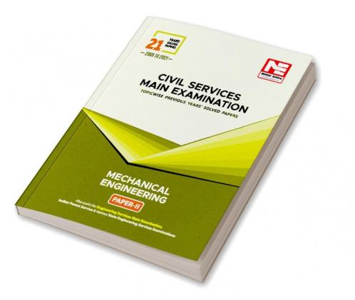 CSE Mains Solved Papers (2001-2021) : Mechanical Engineering Paper- II
