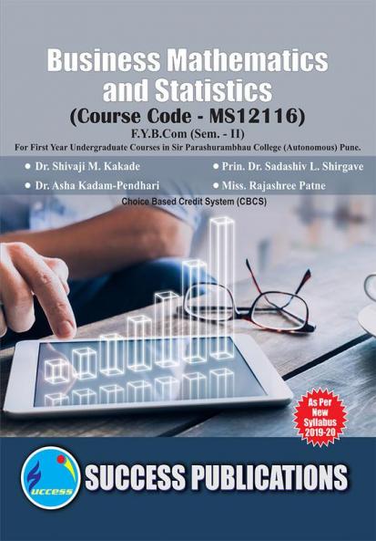 Business Mathematics and Statistics(F.Y.B.ComS.P. CollegeSem.-II)