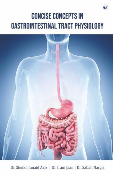 CONCISE  CONCEPTS IN GASTROINTESTINAL TRACT PHYSIOLOGY