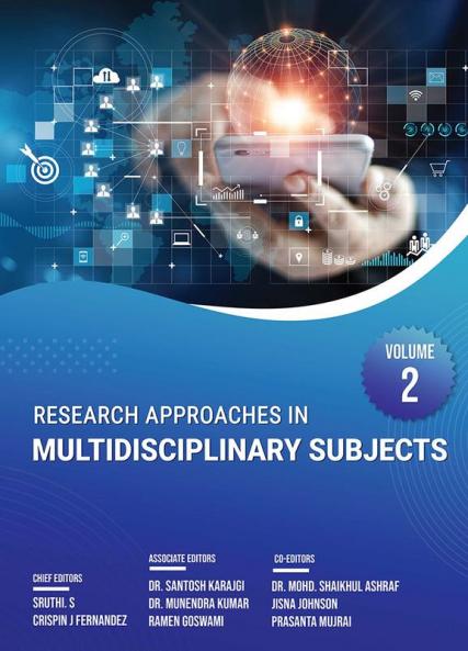 RESEARCH APPROACHES IN MULTIDISCIPLINARY SUBJECTS VOLUME – 2