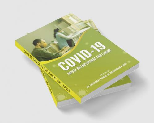 COVID-19: IMPACT ON EMPLOYMENT AND LABOUR