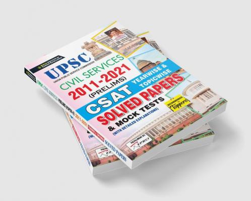UPSC Civil Services 2011-2021 (Prelim) CSAT Yearwise and Topicwise Solved Papers and Mock Tests (with Detailed Explanations)