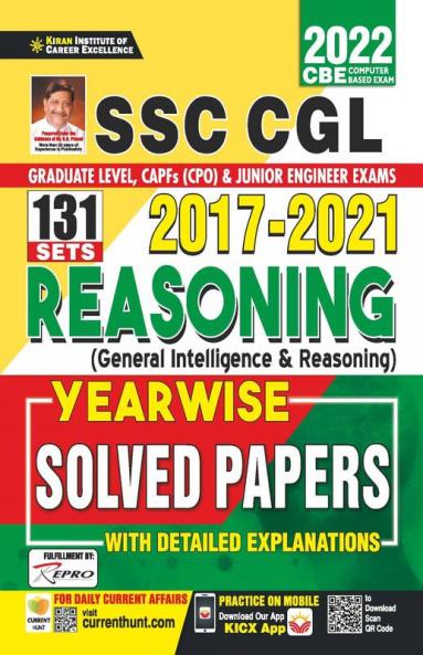SSC CGL 2017- 2021 Reasoning (General Intelligence & Reasoning) Yearwise Solved Papers With Detailed Explanations- (131 SETS)