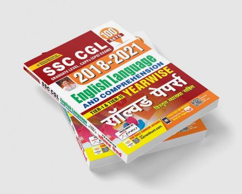 SSC CGL 2018 to 2021 English Language And Comprehension Tier 1 and Tier 2 Yearwise Solved Papers- 100 SETS
